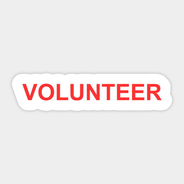 Universal Volunteer Tee - Red Sticker by DIYitCREATEit